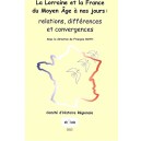 La Lorraine et la France du Moyen Âge à nos jours
