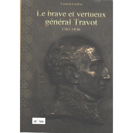 Le brave et vertueux général Travot