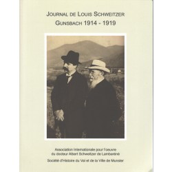 Journal de Louis Schweitzer. Gunsbach 1914-1919