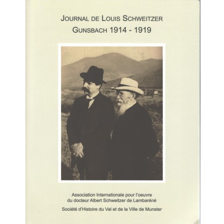 Journal de Louis Schweitzer. Gunsbach 1914-1919