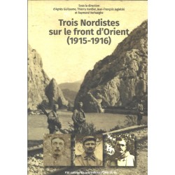 Trois Nordistes sur le font d'Orient (1915-1916)