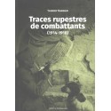 Traces rupestres de combattants (1914-1918)