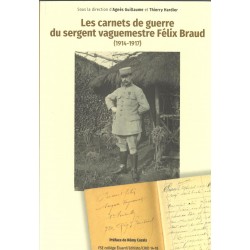 Les carnets de guerre du sergent vaguemestre Félix Braud (1914-1917)