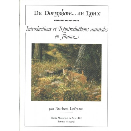 Du doryphore... au lynx. Introductions et réintroductions animales en France