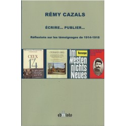 Ecrire... Publier. Réflexions sur les témoignages de 1914-1918