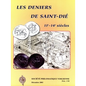 Les deniers de Saint-Dié. 11ème - 14ème siècle.